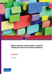 Myths, Evidence And Innovation A Guide To Making The Most Of Free School Freedoms Cover 180X255