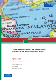 Choice, Competition And The Role Of Private Providers In The Malaysian School System (English) Cover 180X255