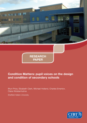 Condition Matters Pupil Voices On The Design And Condition Of Secondary Schools Cover 180X255