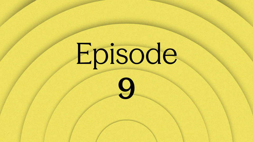 Episode 9